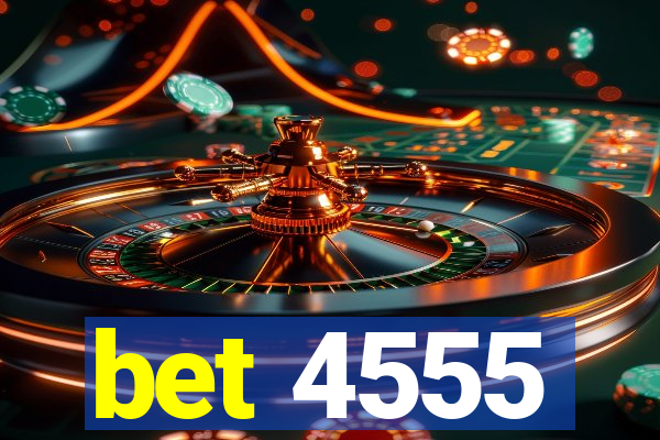 bet 4555